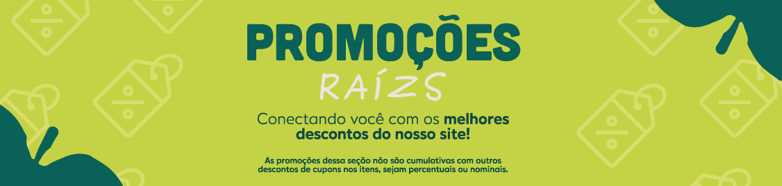 Título: PROMOÇÕES RAÍZS
Subtítulo: Conectando você com os melhores descontos do nosso site!
Texto legal: (*) As promoções dessa seção não são cumulativas com outros descontos de cupons nos itens, sejam percentuais ou nominais.